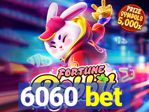 6060 bet